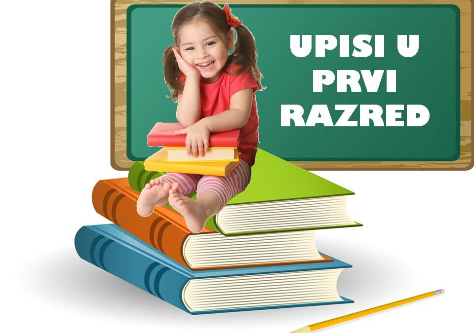 UPISI U PRVI RAZRED OSNOVNE ŠKOLE ZA ŠKOLSKU GODINU 2026./2027.